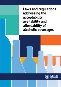 Laws and regulations addressing the acceptability, availability and affordability of alcoholic bever-0